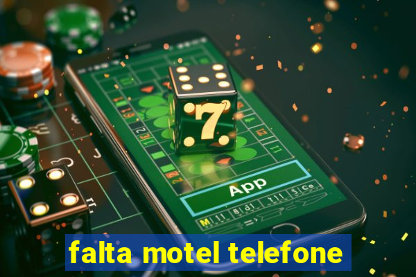 falta motel telefone